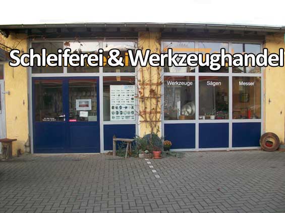 Schleiferei & Werkzeughandel                           Werkstatt mit